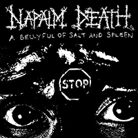 Napalm Death - A Bellyful of Salt and Spleen (Single)