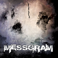 Messgram - This Is A Mess, But It's Us (EP)
