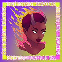 BackxWash - Don't Come to the Woods (feat. Don't Do It, Neil) (Single)