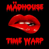 Madhouse (AUT) - Time Warp (Single)