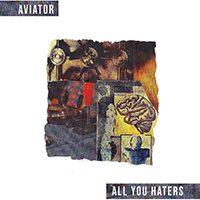 Aviator (GBR) - All You Haters