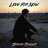 Renner, Jeremy - Live For Now