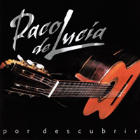 Paco De Lucia - Por Descubrir