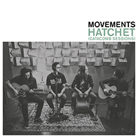 Movements - Hatchet (Catacomb Sessions)