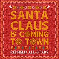 Redfield All-Stars - Santa Claus is Coming to Town  (Single)
