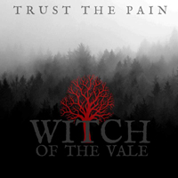 Witch of the Vale - Trust the Pain (EP)