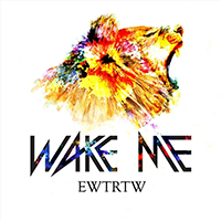 Wake Me - Everybody Wants to Rule the World (Single)