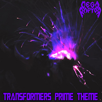 Megaraptor - Transformers Prime Theme (Single)