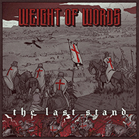 Weight of Words - The Last Stand