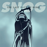 Snog - The Last Days Of Rome (Ltd. Edition)