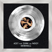 Azet - Kriminell (with Azet Zuna & Noizy) (Single)