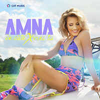 Amna - De Cate X Vrei Tu (Single)
