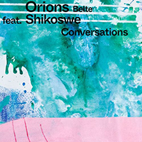 Orions Belte - Conversations (Single)