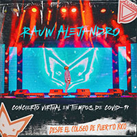 Rauw Alejandro - Concierto virtual en tiempos de COVID-19 (Desde el Coliseo de Puerto Rico)