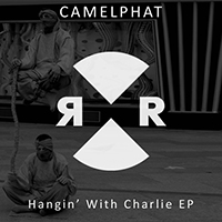 CamelPhat - Hangin With Charlie (EP)
