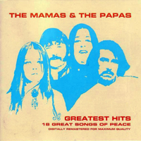 Mamas & The Papas - Greatest Hits - 18 Great Songs Of Peace
