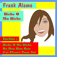 Frank Alamo - Biche o Ma Biche