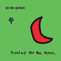 Graham, Jon Dee - Hooray for the Moon