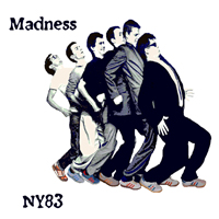Madness - Live NYC