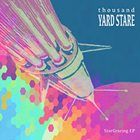 Thousand Yard Stare - Stargrazing (EP)