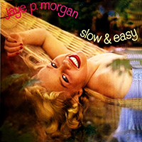Jaye P. Morgan - Slow And Easy