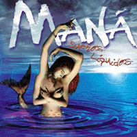 Mana - Suenos Liquidos