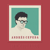 Cepeda, Andres - Mil Ciudades (Extended edition)