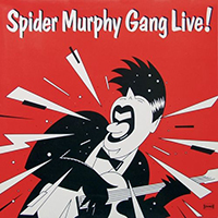 Spider Murphy Gang - Live! (Digital Remaster 2007)