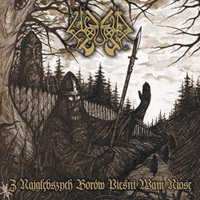 Wojnar - Z Najgłębszych Borów Pieśni Wam Niosę (Re-issue 2006)