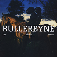 Bullerbyne - My Private Revolt