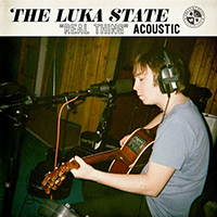 The Luka State - Real Thing (Acoustic Single)