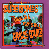 Supertones - Going To A Rock & Roll Dance Party