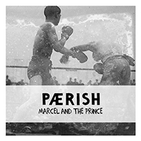 Paerish - Marcel And The Prince (Single)