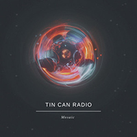 Tin Can Radio - Mosiac (EP)