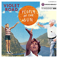 Violet Road - People Of The Sun (Single)