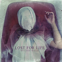 Lost For Life - We All Share The Blame (EP)
