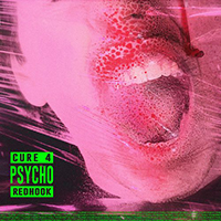 RedHook - Cure 4 Psycho (Single)