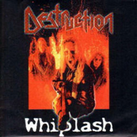 Destruction - Whiplash (Single)