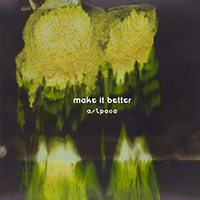 a/lpaca - Make it Better (Single)