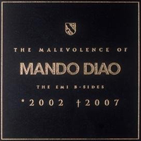 Mando Diao - The Malevolence of Mando Diao (The EMI B-Sides: CD 2)