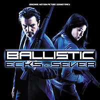 Soundtrack - Movies - Ballistic: Ecks vs. Sever