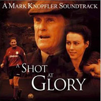 Soundtrack - Movies - A Shot At Glory