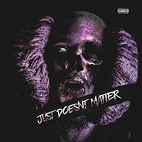 Bill $aber - Just Doesn't Matter (EP)