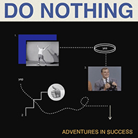 Do Nothing - Adventures in Success (Single)