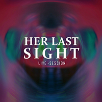 Her Last Sight - Pluto Studios Live Session (Single)