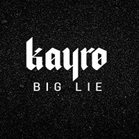 Kayro - Big Lie