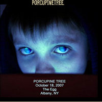 Porcupine Tree - 2007.10.18 - The Egg, Albany, NY (CD 2)