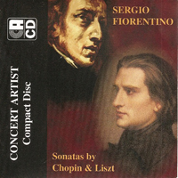 Fiorentino, Sergio - Sonatas by Chopin & Liszt