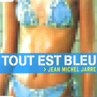 Jean-Michel Jarre - Tout Est Bleu (Single)