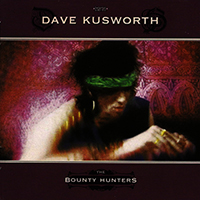 Dave Kusworth - The Bounty Hunters (Remastered 2013)